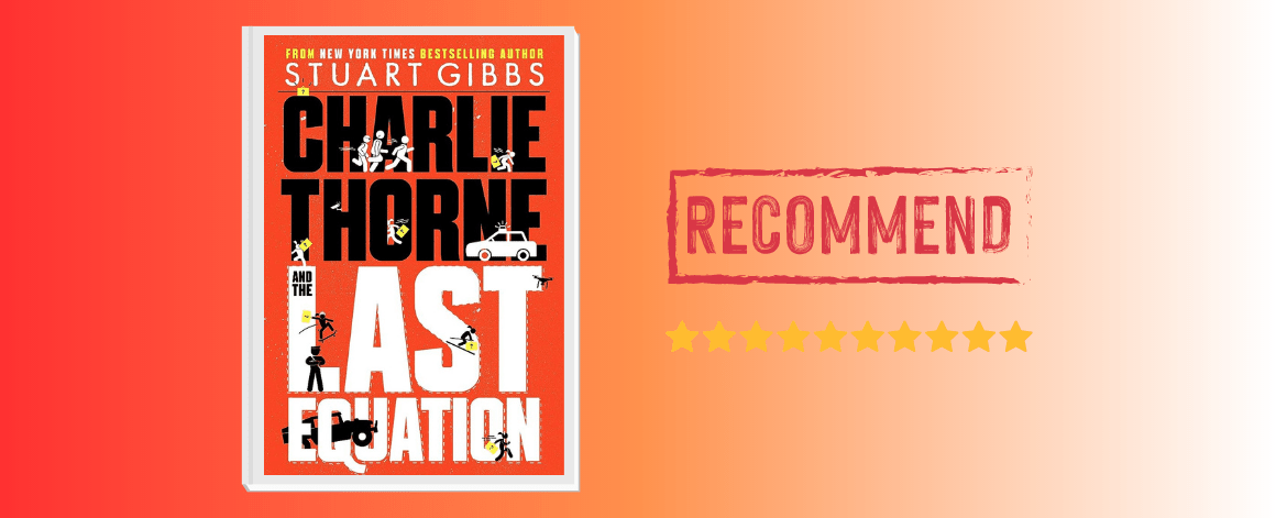 Charlie Thorne and the Last Equation-By Stuart&nbsp;Gibbs